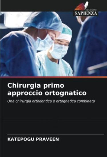 Chirurgia primo approccio ortognatico
