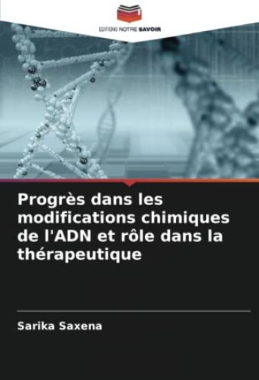 Progrès dans les modifications chimiques de l'ADN et rôle dans la thérapeutique