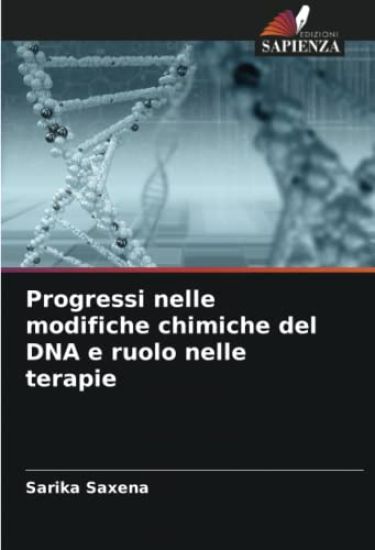 Progressi nelle modifiche chimiche del DNA e ruolo nelle terapie
