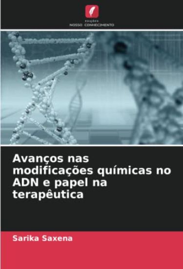 Avanços nas modificações químicas no ADN e papel na terapêutica