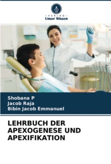 LEHRBUCH DER APEXOGENESE UND APEXIFIKATION