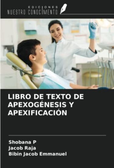 LIBRO DE TEXTO DE APEXOGÉNESIS Y APEXIFICACIÓN