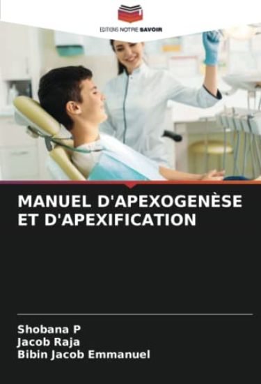 MANUEL D'APEXOGENÈSE ET D'APEXIFICATION