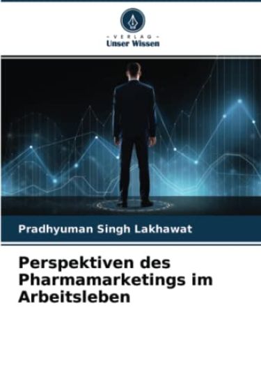 Perspektiven des Pharmamarketings im Arbeitsleben