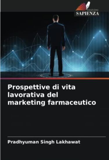 Prospettive di vita lavorativa del marketing farmaceutico