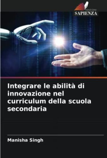 Integrare le abilità di innovazione nel curriculum della scuola secondaria – Manisha Singh, kirjan kansikuva