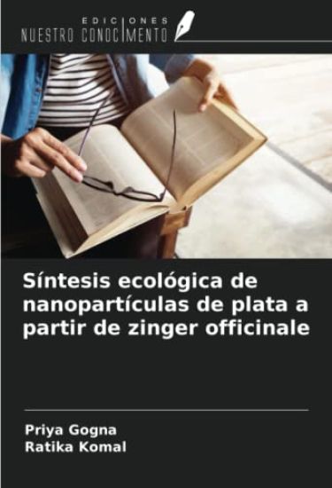 Síntesis ecológica de nanopartículas de plata a partir de zinger officinale