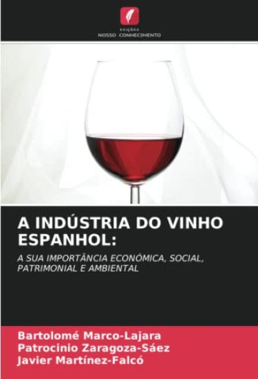 A INDÚSTRIA DO VINHO ESPANHOL: