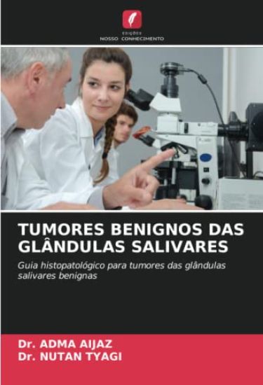 TUMORES BENIGNOS DAS GLÂNDULAS SALIVARES