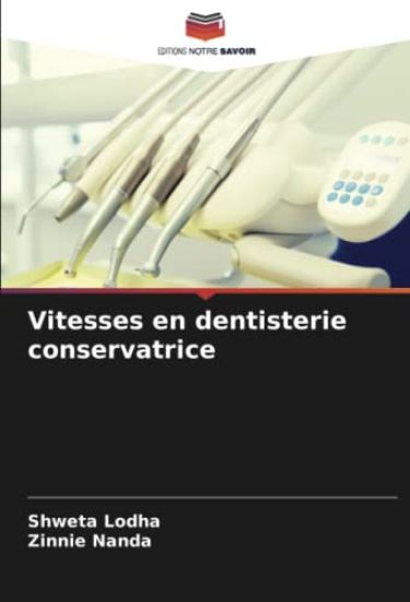 Vitesses en dentisterie conservatrice