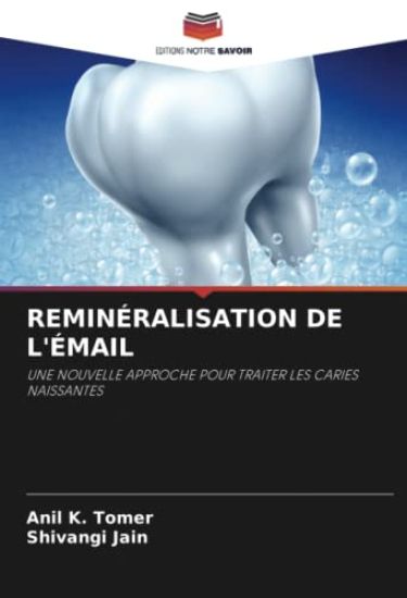 REMINÉRALISATION DE L'ÉMAIL