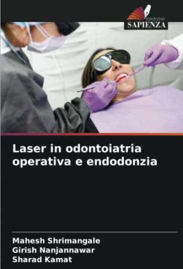 Laser in odontoiatria operativa e endodonzia