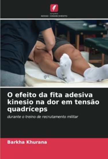 O efeito da fita adesiva kinesio na dor em tensão quadríceps