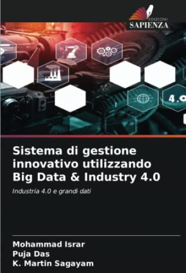 Sistema di gestione innovativo utilizzando Big Data & Industry 4.0