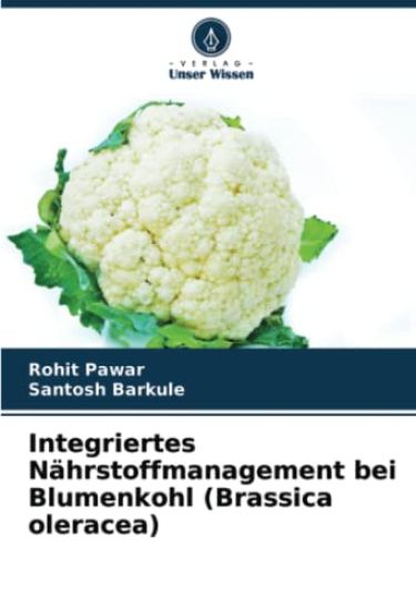 Integriertes Nährstoffmanagement bei Blumenkohl (Brassica oleracea)