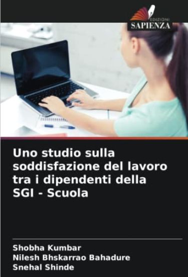 Uno studio sulla soddisfazione del lavoro tra i dipendenti della SGI - Scuola