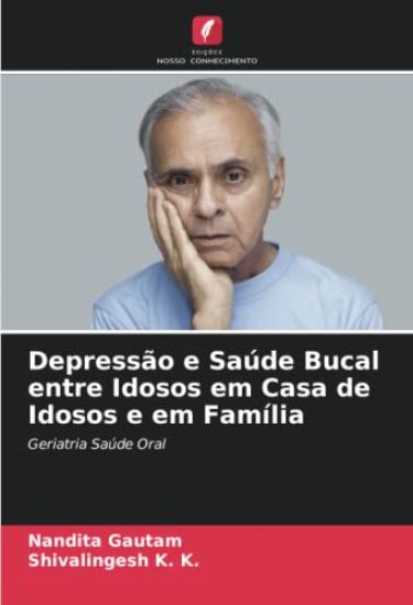 Depressão e Saúde Bucal entre Idosos em Casa de Idosos e em Família