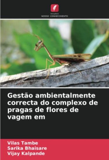 Gestão ambientalmente correcta do complexo de pragas de flores de vagem em