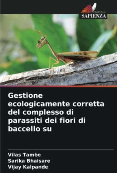 Gestione ecologicamente corretta del complesso di parassiti dei fiori di baccello su