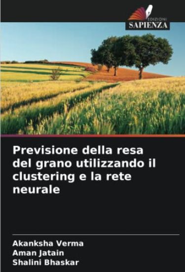 Previsione della resa del grano utilizzando il clustering e la rete neurale