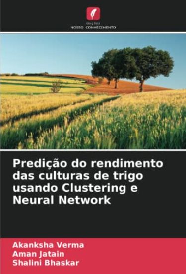 Predição do rendimento das culturas de trigo usando Clustering e Neural Network