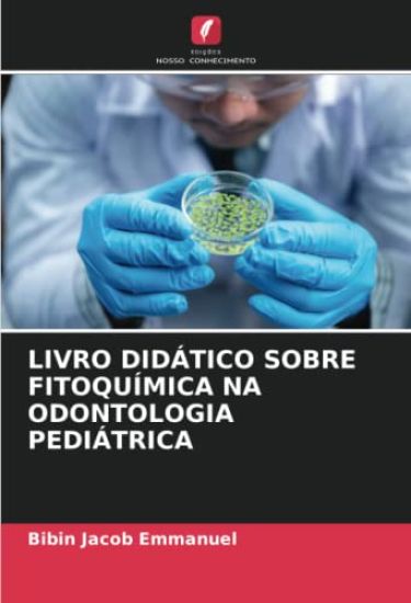 LIVRO DIDÁTICO SOBRE FITOQUÍMICA NA ODONTOLOGIA PEDIÁTRICA