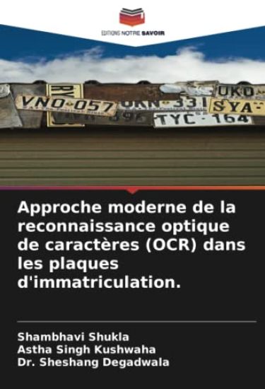Approche moderne de la reconnaissance optique de caractères (OCR) dans les plaques d'immatriculation.
