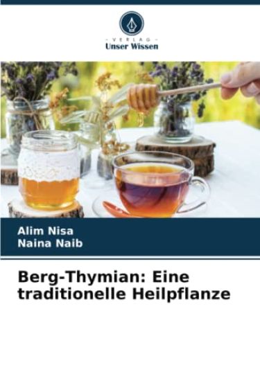 Berg-Thymian: Eine traditionelle Heilpflanze