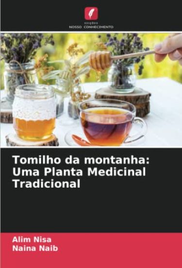 Tomilho da montanha: Uma Planta Medicinal Tradicional