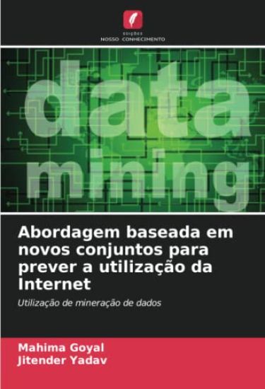 Abordagem baseada em novos conjuntos para prever a utilização da Internet