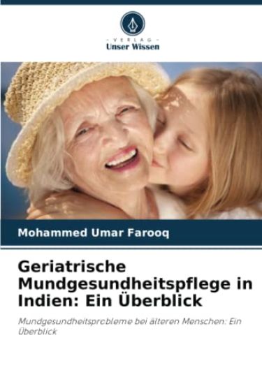 Geriatrische Mundgesundheitspflege in Indien