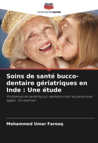 Soins de santé bucco-dentaire gériatriques en Inde