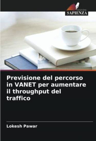 Previsione del percorso in VANET per aumentare il throughput del traffico