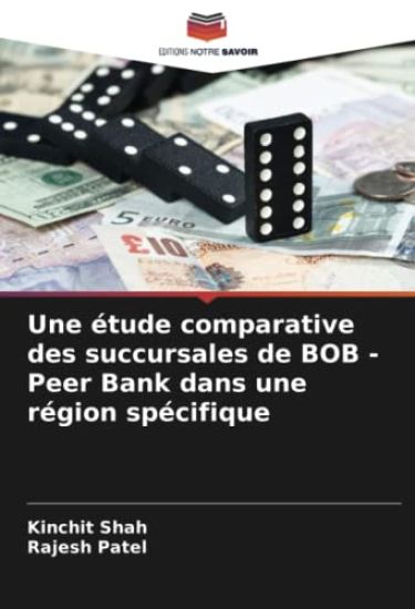 Une étude comparative des succursales de BOB - Peer Bank dans une région spécifique