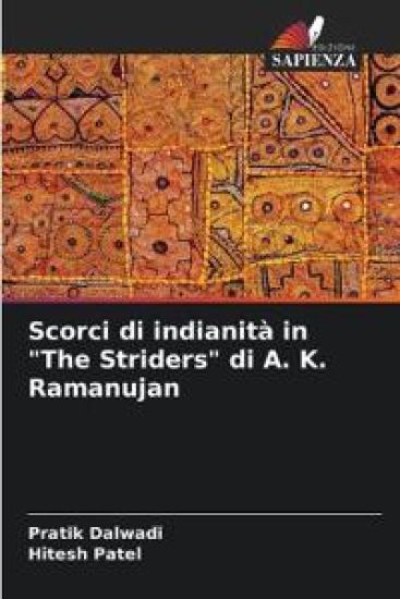 Scorci di indianità in "The Striders" di A. K. Ramanujan