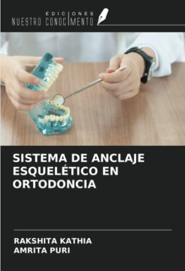 SISTEMA DE ANCLAJE ESQUELÉTICO EN ORTODONCIA