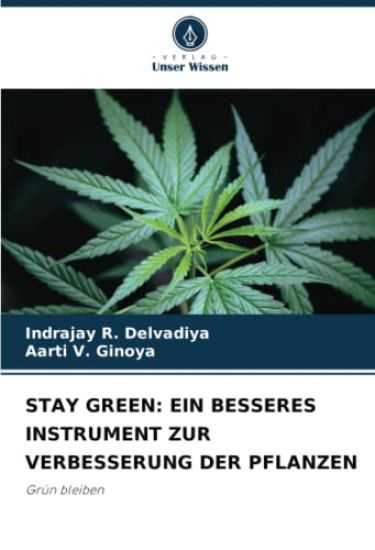STAY GREEN: EIN BESSERES INSTRUMENT ZUR VERBESSERUNG DER PFLANZEN