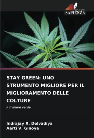 STAY GREEN: UNO STRUMENTO MIGLIORE PER IL MIGLIORAMENTO DELLE COLTURE