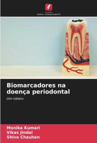 Biomarcadores na doença periodontal – Monika Kumari, kirjan kansikuva