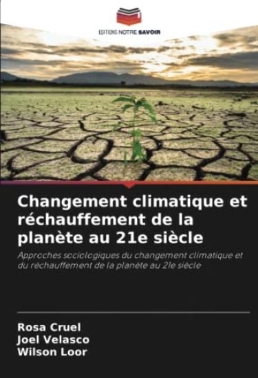 Changement climatique et réchauffement de la planète au 21e siècle