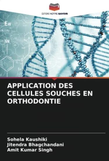 APPLICATION DES CELLULES SOUCHES EN ORTHODONTIE