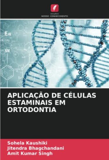 APLICAÇÃO DE CÉLULAS ESTAMINAIS EM ORTODONTIA
