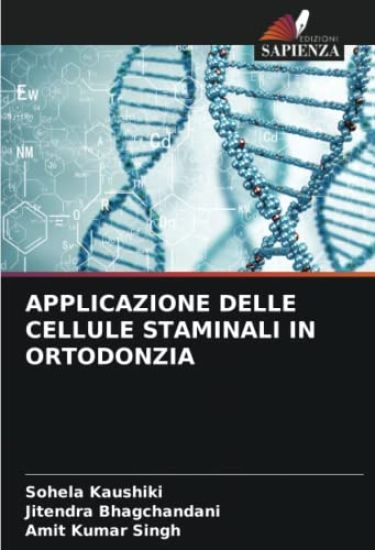 APPLICAZIONE DELLE CELLULE STAMINALI IN ORTODONZIA
