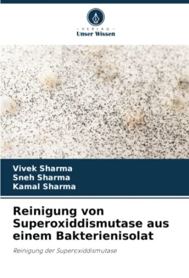 Reinigung von Superoxiddismutase aus einem Bakterienisolat