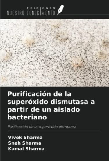 Purificación de la superóxido dismutasa a partir de un aislado bacteriano