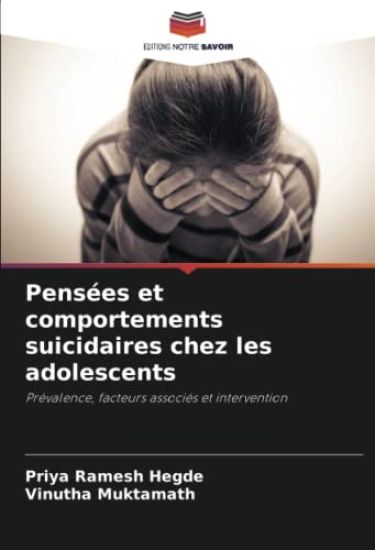Pensées et comportements suicidaires chez les adolescents