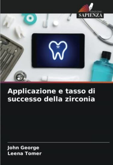 Applicazione e tasso di successo della zirconia – John George, kirjan kansikuva