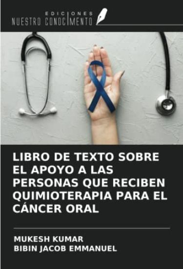 LIBRO DE TEXTO SOBRE EL APOYO A LAS PERSONAS QUE RECIBEN QUIMIOTERAPIA PARA EL CÁNCER ORAL