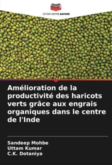 Amélioration de la productivité des haricots verts grâce aux engrais organiques dans le centre de l'Inde