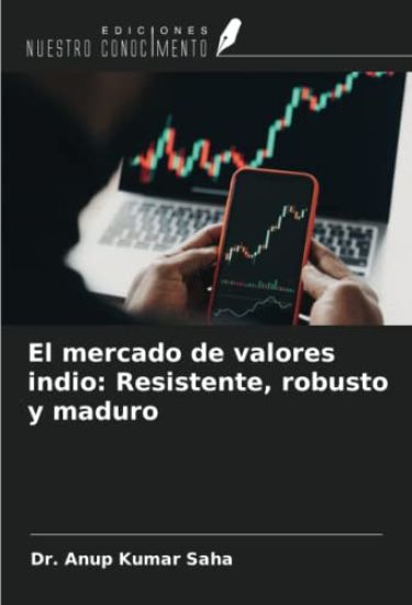 El mercado de valores indio: Resistente, robusto y maduro